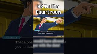 BS In The Courtroom aceattorney [upl. by Airemaj]