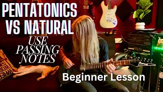 Pentatonic Scales Vs Natural Scales  What are passing notes beginnerguitarlessons [upl. by Tracie539]