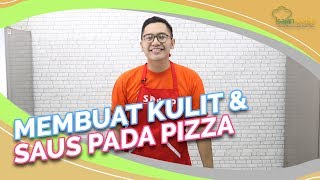 Tips Membuat Kulit dan Saus Pada Pizza Rumahan Seenak Buatan Restoran [upl. by Aryad153]