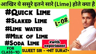 QuicklimeSlaked LimeLime WaterMilk of LimeSoda LimeClass10th Chemical Reactionsujeet nit Surat [upl. by Suraved822]