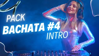 PACK DE BACHATA EN INTRO 2024 bachata para dj [upl. by Ahsiema]