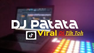 Dj Patata Terbaru Remix [upl. by Brubaker]