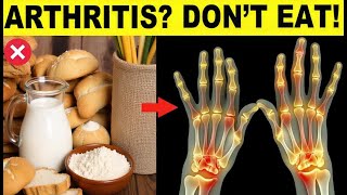 9 Foods to Avoid If You Have Arthritis [upl. by Ayanahs448]