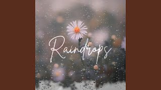 Raindrops feat Helios Relaxing Space [upl. by Felisha189]