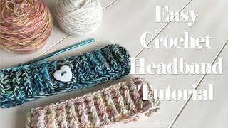 EASY CROCHET Headband Tutorial Beginner Friendly Crochet [upl. by Haraf]