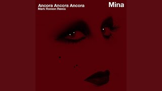 Ancora ancora ancora Extended Version Mark Ronson Remix [upl. by Ramses]