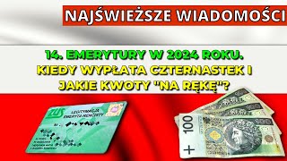 ⚡️NAJŚWIEŻSZE WIADOMOŚCI 14 emerytura w 2024 r Kiedy wypłata czternastek i jakie kwoty quotna rękęquot [upl. by Anivid]