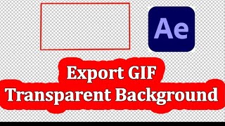 Export GIF Transparent Background  After Effects [upl. by Aronid]