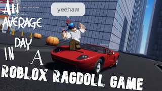 An average day in a Roblox ragdoll game [upl. by Eph669]