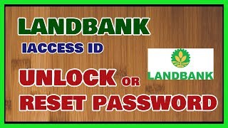 Landbank iAccess Unlock and Password Reset Online QUICK and EASY [upl. by Aimet]