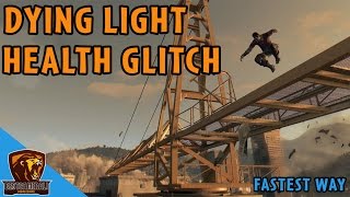 Dying Light Glitch  How To Get Extra Health [upl. by Irak]