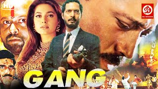 Gang  Superhit Hindi Full Romantic Movie  Nana Patekar Jackie Shroff Juhi Chawla Mukesh Khanna [upl. by Nonahs]