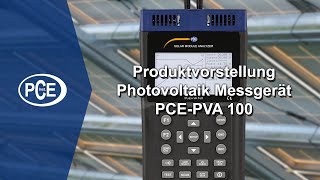 Produktvorstellung Photovoltaik Messgerät PCEPVA 100  pceinstruments [upl. by Pepper]