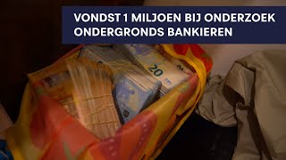 1 Miljoen afgepakt tijdens een onderzoek naar crimineel ondergronds bankieren [upl. by Akin]