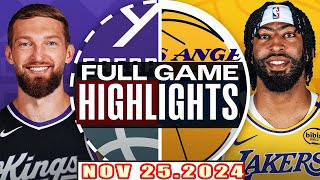 Sacramento Kings Vs Los Angeles Lakers FULL GAME Highlights Nov 252024 NBA Season 202425 [upl. by Plerre]