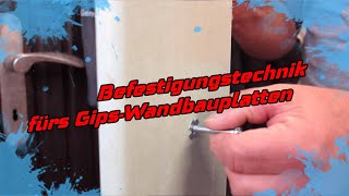 Befestigungstechnik fürs GipsWandbauplatten [upl. by Nomzzaj]