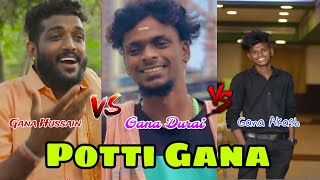 Gana Hussain VS Gana Durai VS Gana Akash  potti gana  trending  Autobom media [upl. by Birchard]