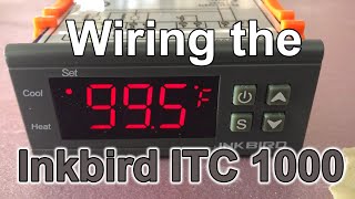 InkBird ITC 1000F  Incubator Wiring Guide [upl. by Cha]