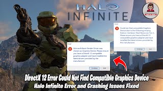 Halo Infinite Crash Fix  Halo Infinite DirectX 12 Error Could Not Find Compatible Graphics Device [upl. by Elletnahc]