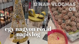 egy rövid budapesti napivlog  12 NAP VLOGMAS 08 [upl. by Odell]