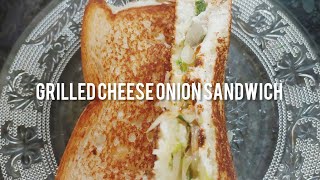 Grilled Cheese Onion Sandwich  Quick amp Delicious Snack Recipe sandwich grilledcheesesandwich [upl. by Gratiana]