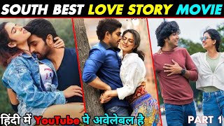 Top 5 South Indian Love Story Movies In Hindi That Changed My Life [upl. by Adnamal885]