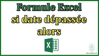 Formule Excel si date dépassée alors [upl. by Dwain]