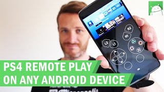 How to use the PS4 Remote play app on any Android device [upl. by Nnaear835]