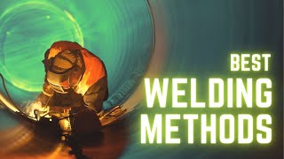 CuttingEdge Welding Methods Magnetic Arc Friction Explosive Ultrasonic Laser Electron Beam [upl. by Krueger]