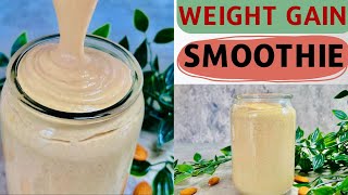 Weight Gain Smoothie Recipe [upl. by Trotter]