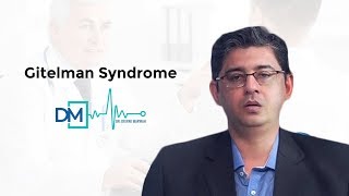 DrDeepak Marwah Discusses Gitelman Syndrome [upl. by Russian]