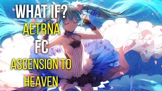 osu what if aetrna FC Ascension to Heaven Extra [upl. by Diet]