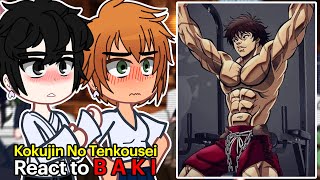 NTR react to Hiroki as Baki Hanma  Kokujin no Tenkousei NTR  Gacha React Full version [upl. by Corenda806]