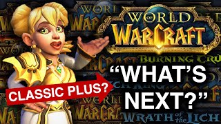 What Should be Next for Classic World of Warcraft [upl. by Levy138]