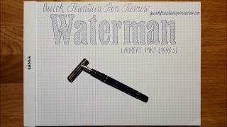 Waterman Laureat MK1 1990s Quick Fountain Pen Review [upl. by Eagle299]