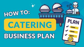 How to Create a Catering Business Plan Free Template Included [upl. by Ender]