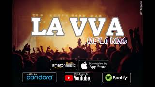 Mélo KMC  La VVA  Music official [upl. by Aleekahs]