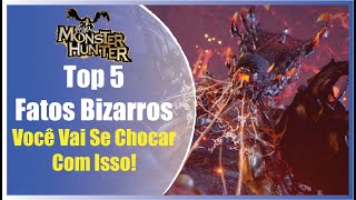 Top 5 fatos mais bizarros da Lore de Monster Hunter [upl. by Jodoin]