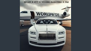 Worldwide feat JITT YOUNG DHALIWAL amp JSM [upl. by Wright]