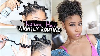 Natural Hair ➟ NIGHT TIME ROUTINE for GROWING HEALTHY Hair easy  affordable [upl. by Shepard]