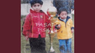 Pasado Pisado [upl. by Hester]