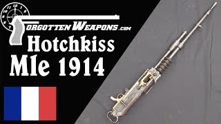 Hotchkiss 1914 A French and American WWI Heavy MG [upl. by Nylanaj]