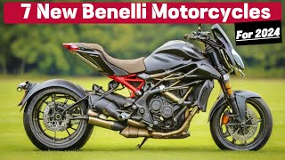 7 New Benelli Motorcycles For 2024 [upl. by Shaughnessy]