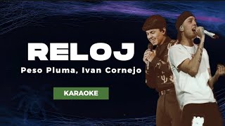 RELOJ  Peso Pluma × Ivan Cornejo  KARAOKE [upl. by Nairdad]