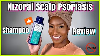 The Best Shampoo for Scalp Psoriasis  NIZORAL SCALP PSORIASIS SHAMPOO REVIEW [upl. by Nodnas]