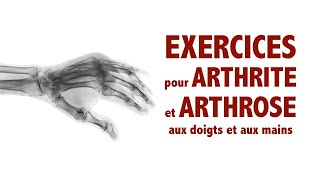 ARTHRITE et ARTHROSE exercices pour les doigts et les mains [upl. by Any]