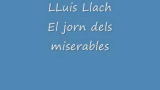 Lluis Llach El jorn dels miserables [upl. by Enilav]