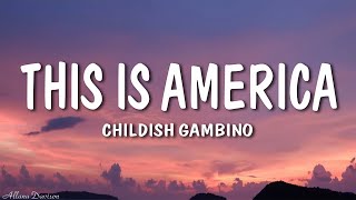 Childish Gambino  This Is America Lyrics [upl. by Dj]