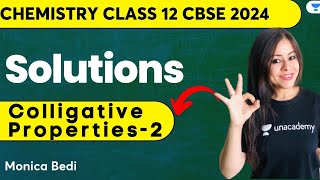 Solutions  Colligative Properties 2  CBSE 12 Chemistry  CBSE Boards 2024  Monica Bedi [upl. by Mabel]