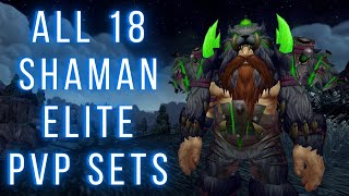 All 18 Shaman Elite Gladiator Sets  Transmog [upl. by Stead]